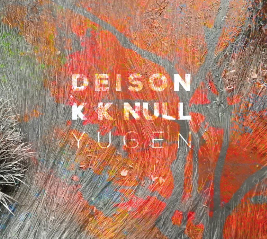 DEISON/KK NULL -Yugen